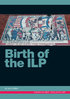 Birth of the ILP