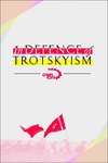 In Defence of Trotskyism