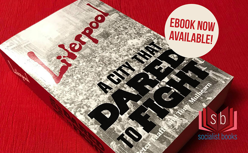 Liverpool A City That Dared To Fight ebook now available!