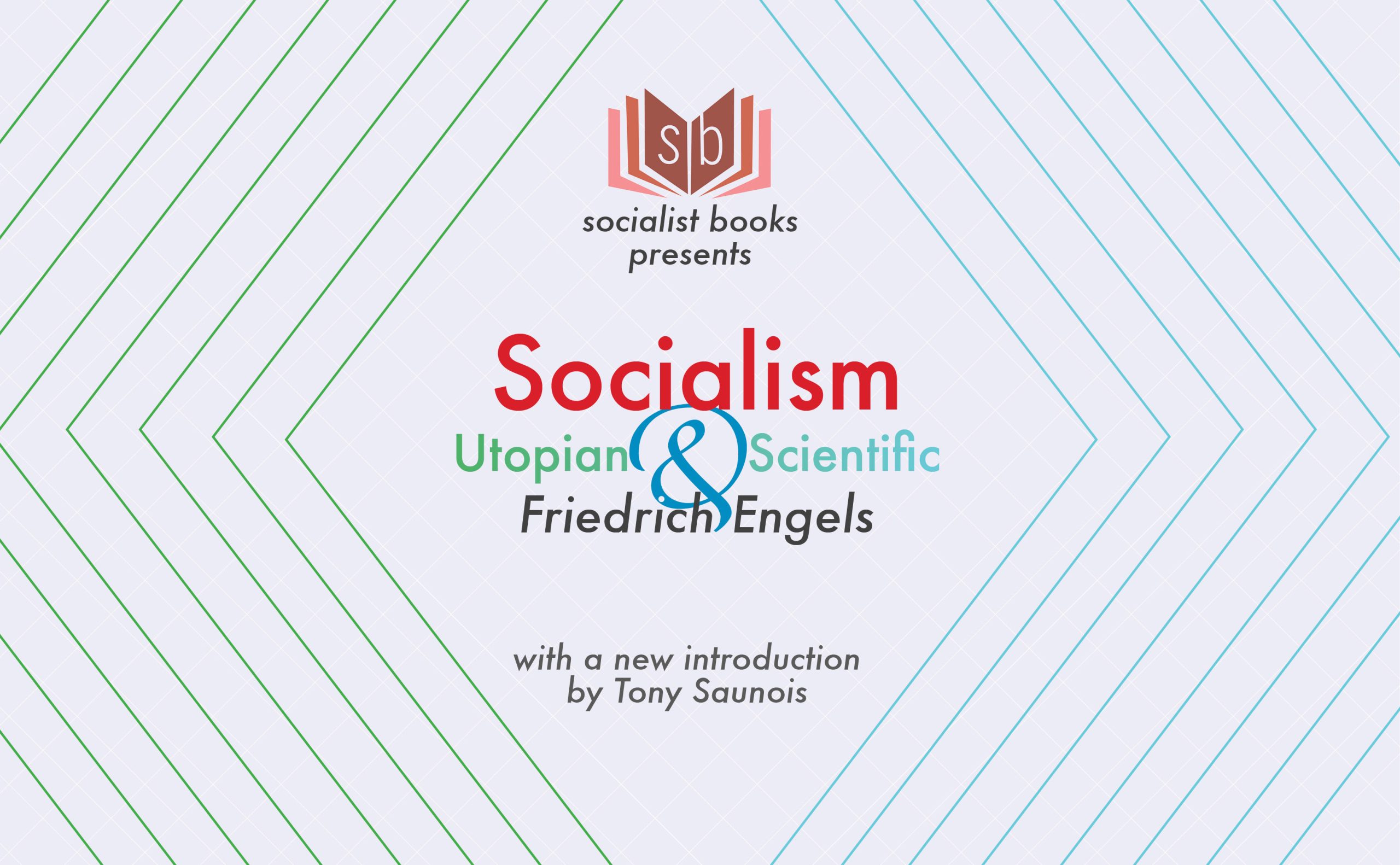 Presenting our new title, Socialism Utopian and Scientific