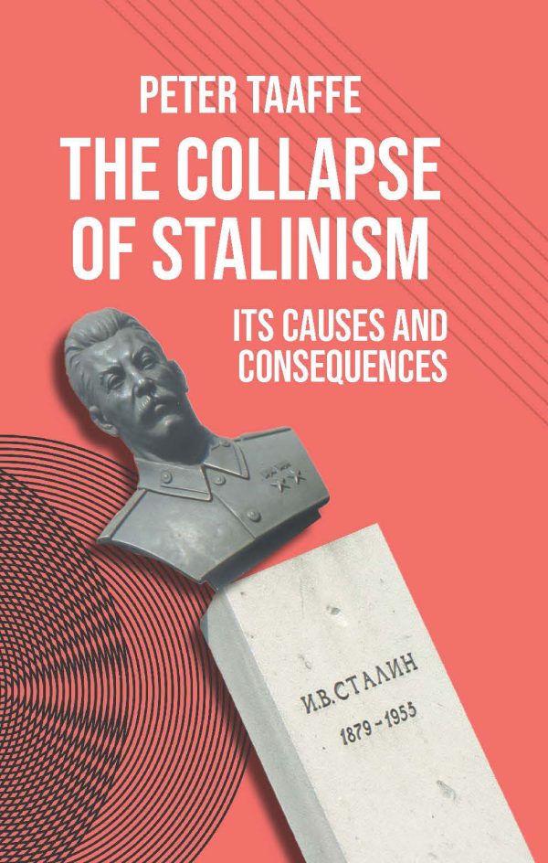 The Collapse of Stalinism - its causes and consequences
